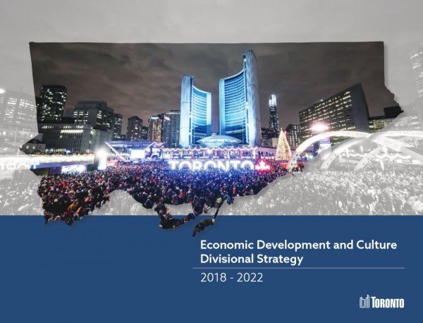 City of Toronto’s recently released Economic Development and Culture ...